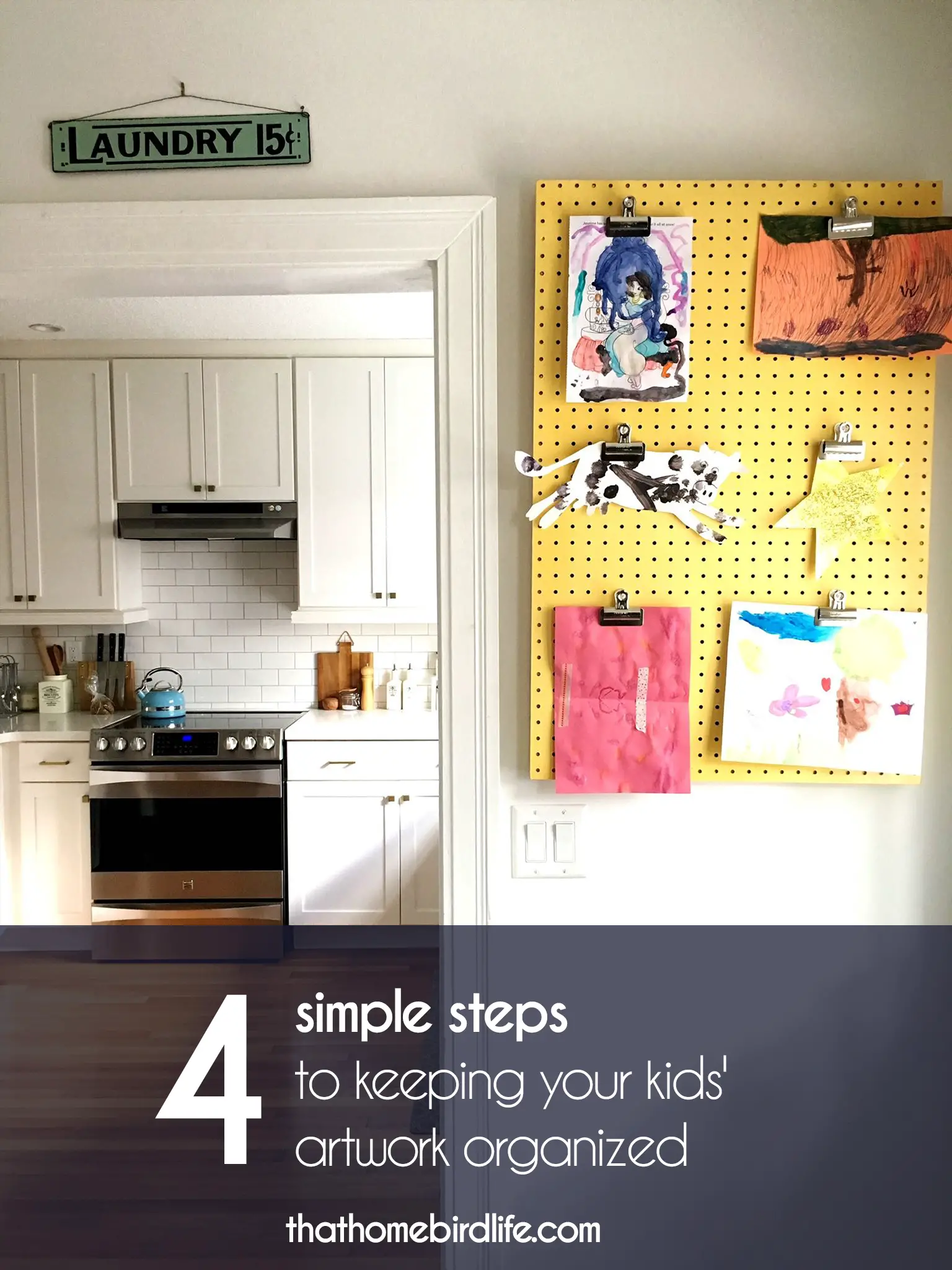 4 simple steps to keeping your kids' artwork organized - That Homebird Life Blog
