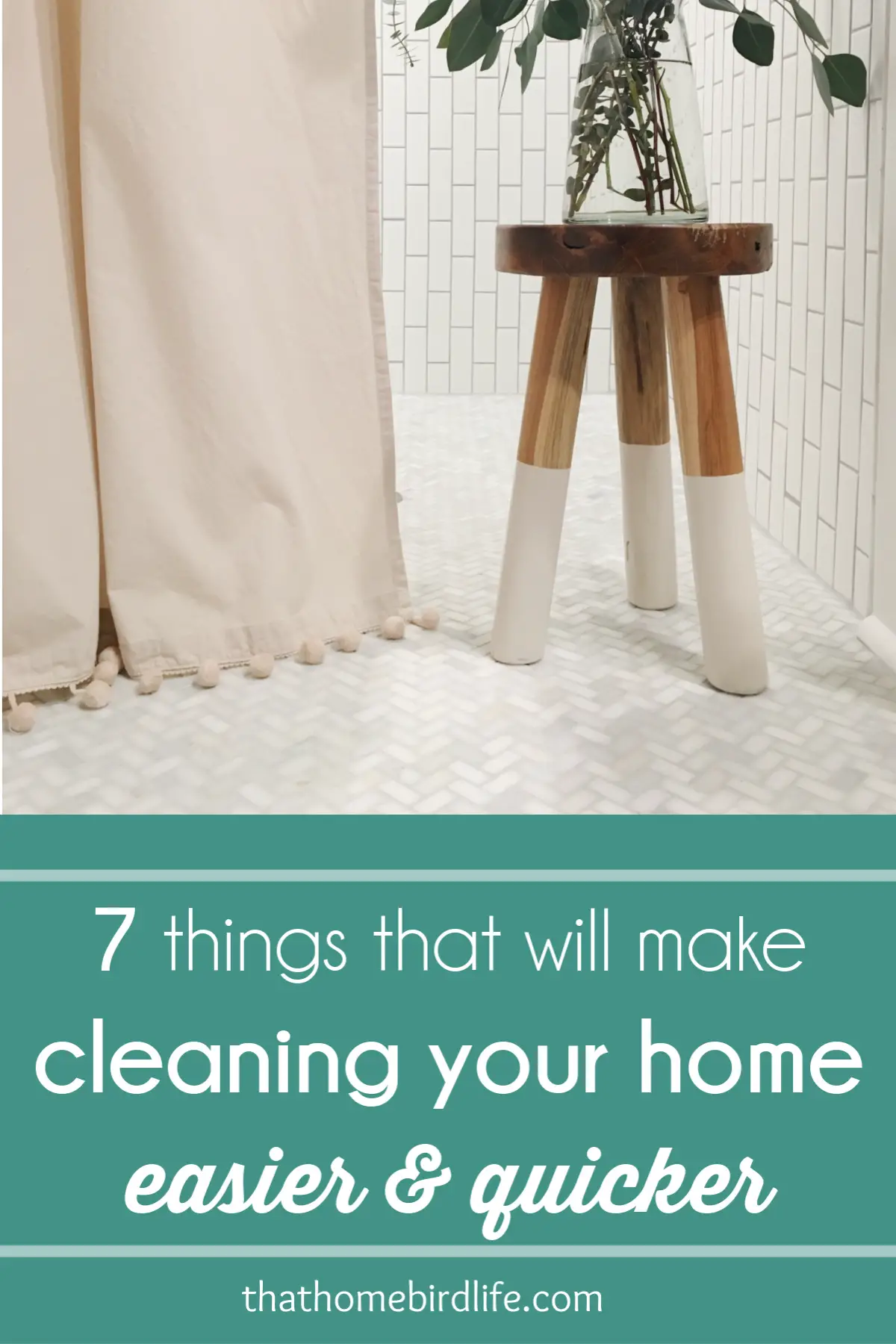bathroom with text overlay '7 things that will make cleaning your home quicker and easier'