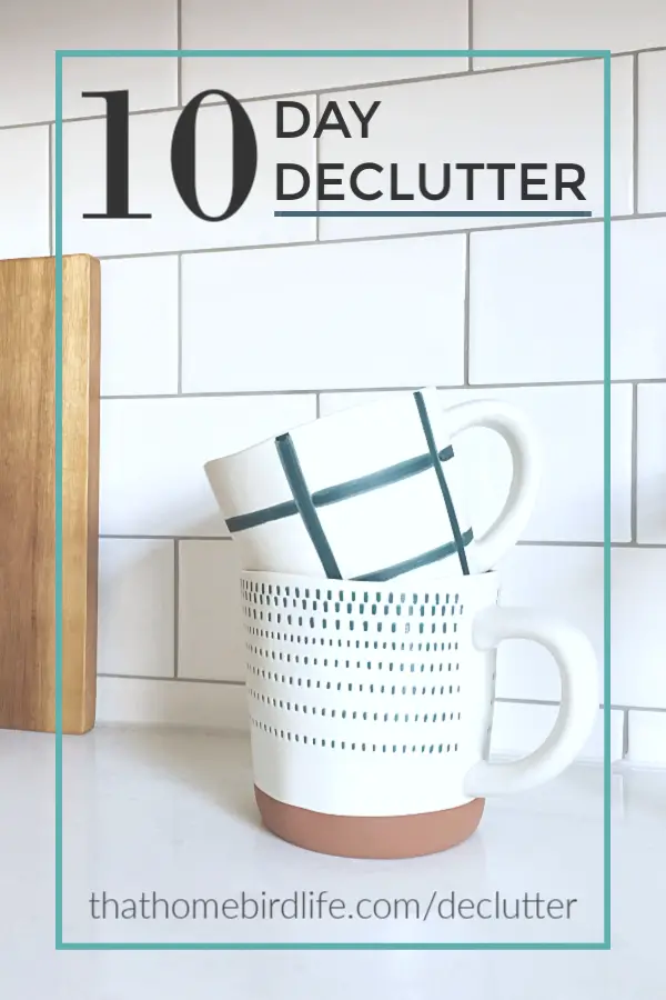 Join my FREE 10 Day Declutter and learn how to simplify your space, plus get a free printable to help track your progress! #declutter #declutteryourhome #printables