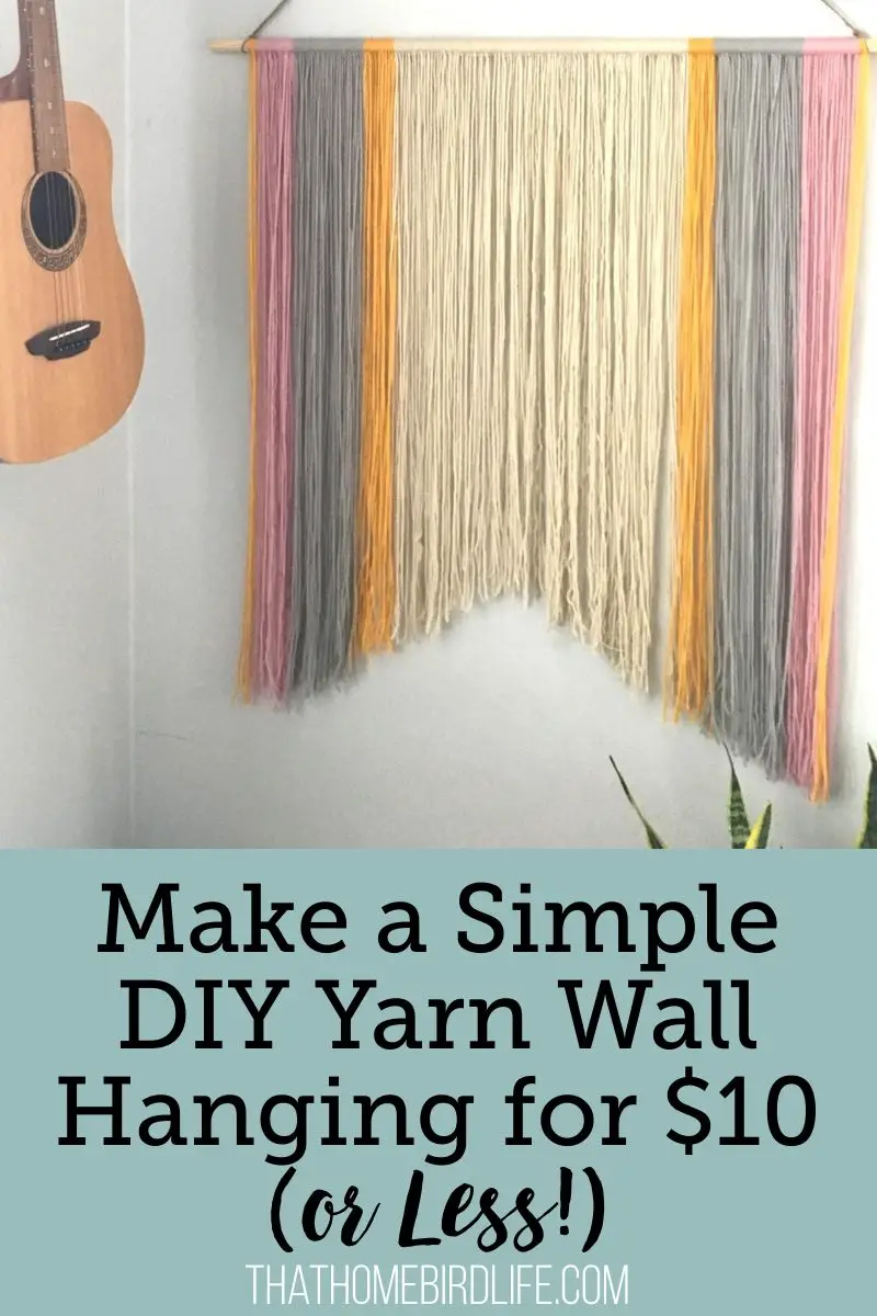 Simple DIY Yarn Wall Hanging for $10 (or Less!)