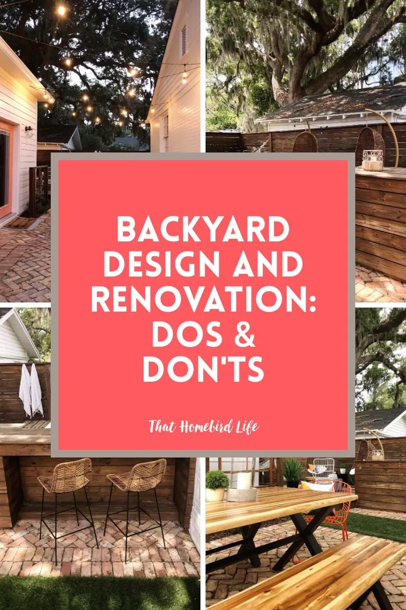 Backyard Design and Renovation: Dos & Don'ts