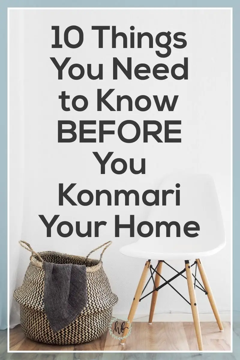 10 Things You Need to Know BEFORE You Konmari Your Home